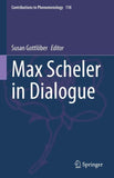 Max Scheler in Dialogue