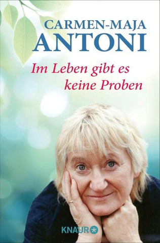 Im Leben gibt es keine Proben