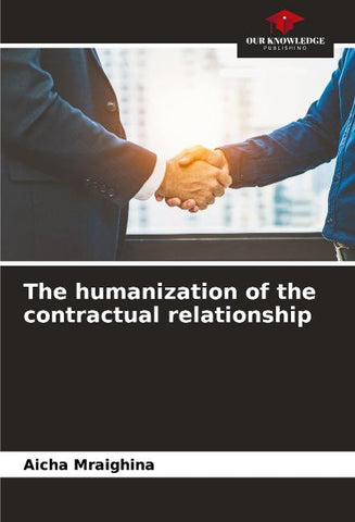 The humanization of the contractual relationship