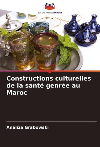 Constructions culturelles de la santé genrée au Maroc