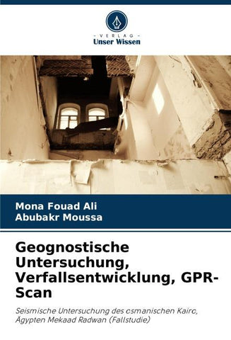 Geognostische Untersuchung, Verfallsentwicklung, GPR-Scan