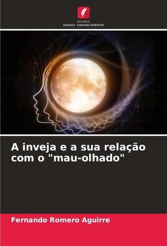 A inveja e a sua relação com o "mau-olhado"