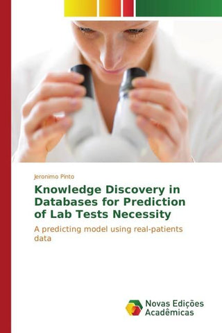 Knowledge Discovery in Databases for Prediction of Lab Tests Necessity
