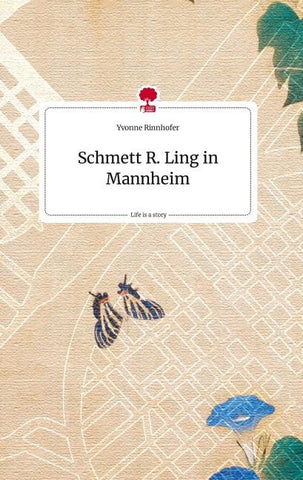 Schmett R. Ling in Mannheim. Life is a Story - story.one