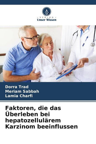 Faktoren, die das Überleben bei hepatozellulärem Karzinom beeinflussen