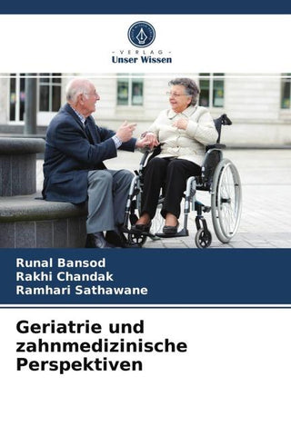 Geriatrie und zahnmedizinische Perspektiven