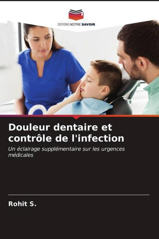 Douleur dentaire et contrôle de l'infection