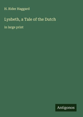 Lysbeth, a Tale of the Dutch
