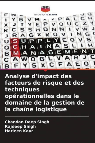 Analyse d'impact des facteurs de risque et des techniques opérationnelles dans le domaine de la gestion de la chaîne logistique