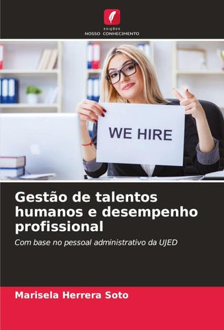 Gestão de talentos humanos e desempenho profissional