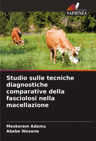 Studio sulle tecniche diagnostiche comparative della fasciolosi nella macellazione