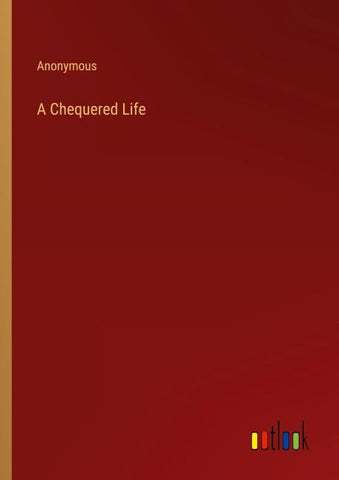 A Chequered Life