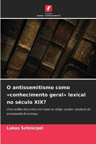 O antissemitismo como 'conhecimento geral' lexical no século XIX?