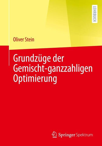 Grundzüge der Gemischt-ganzzahligen Optimierung