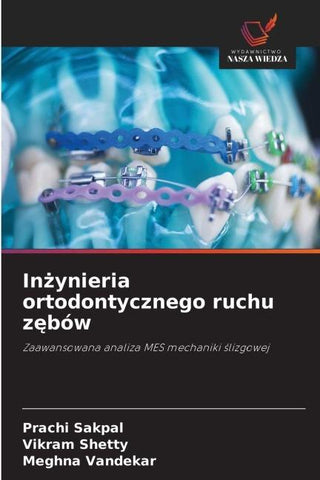 In¿ynieria ortodontycznego ruchu z¿bów