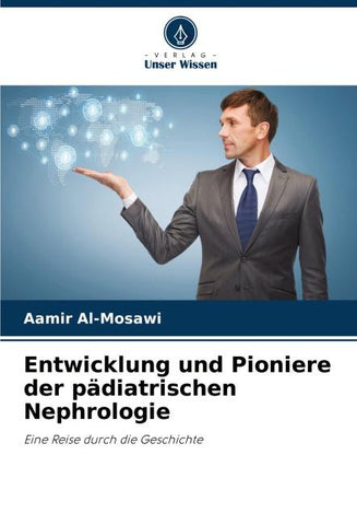 Entwicklung und Pioniere der pädiatrischen Nephrologie