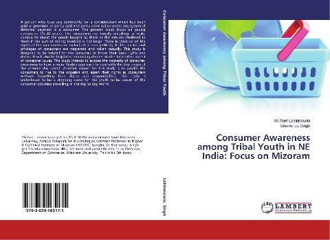 Consumer Awareness among Tribal Youth in NE India: Focus on Mizoram