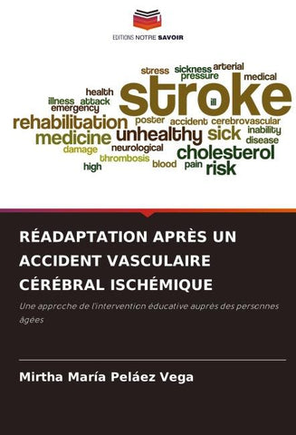 RÉADAPTATION APRÈS UN ACCIDENT VASCULAIRE CÉRÉBRAL ISCHÉMIQUE