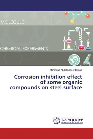 Corrosion inhibition effect of some organic compounds on steel surface