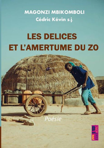 Les délices et l'amertume du Zo