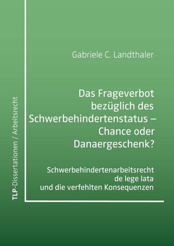 Das Frageverbot bezüglich des Schwerbehindertenstatus – Chance oder Danaergeschenk?