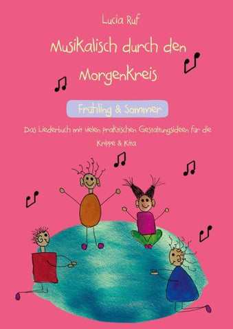 Musikalisch durch den Morgenkreis: Frühling & Sommer