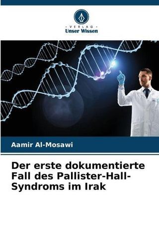 Der erste dokumentierte Fall des Pallister-Hall-Syndroms im Irak
