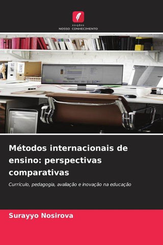 Métodos internacionais de ensino: perspectivas comparativas