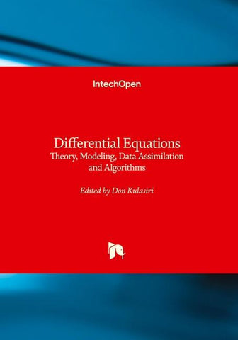 Differential Equations - Theory, Modeling, Data Assimilation and Algorithms