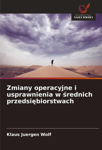 Zmiany operacyjne i usprawnienia w ¿rednich przedsi¿biorstwach