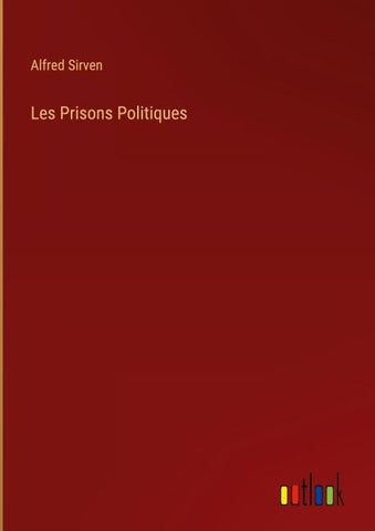 Les Prisons Politiques
