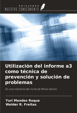 Utilización del informe a3 como técnica de prevención y solución de problemas