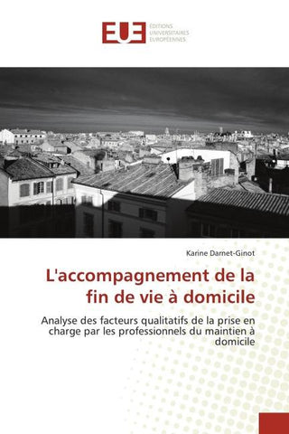 L'accompagnement de la fin de vie à domicile