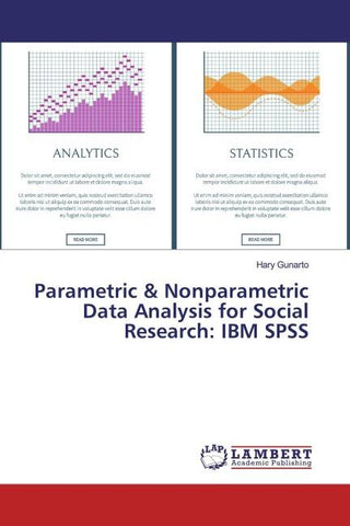 Parametric & Nonparametric Data Analysis for Social Research: IBM SPSS
