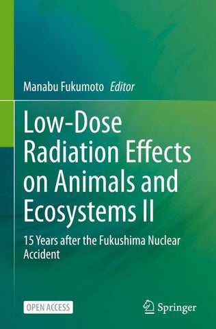 Low-Dose Radiation Effects on Animals and Ecosystems II