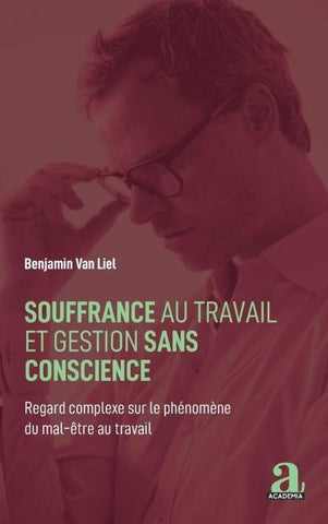 Souffrance au travail et gestion sans conscience