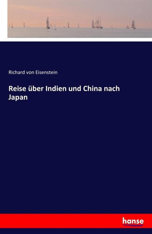 Reise über Indien und China nach Japan