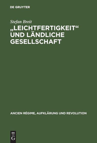 "Leichtfertigkeit" und ländliche Gesellschaft