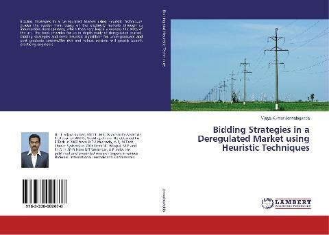 Bidding Strategies in a Deregulated Market using Heuristic Techniques