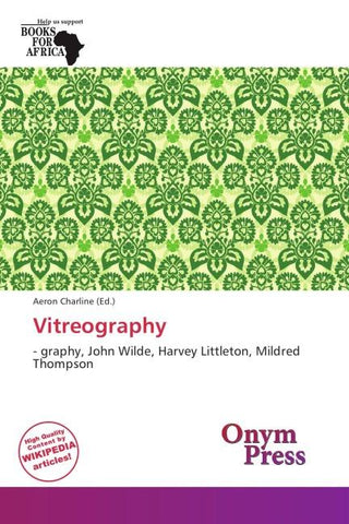 Vitreography