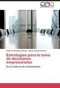Estrategias para la toma de decisiones empresariales