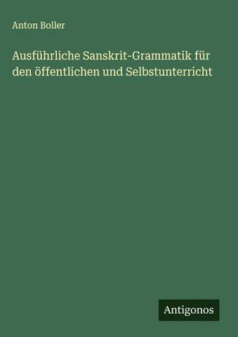 Ausführliche Sanskrit-Grammatik für den öffentlichen und Selbstunterricht