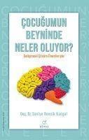Cocugumun Beyninde Neler Oluyor