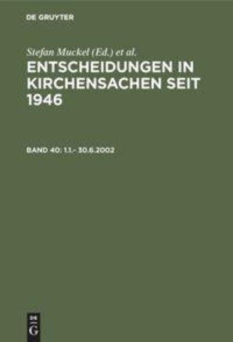 Entscheidungen in Kirchensachen seit 1946 / 1.1.- 30.6.2002