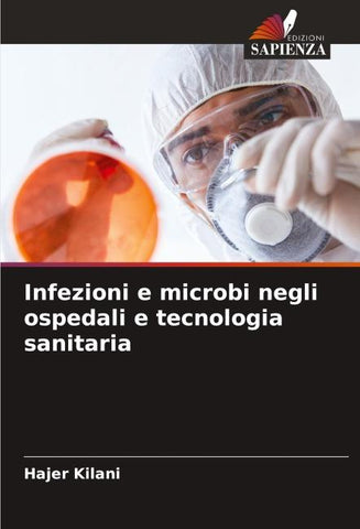 Infezioni e microbi negli ospedali e tecnologia sanitaria