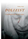 POLIZIST    Traumberuf oder Berufstrauma