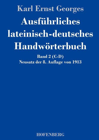 Ausführliches lateinisch-deutsches Handwörterbuch