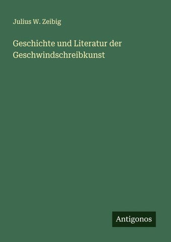 Geschichte und Literatur der Geschwindschreibkunst