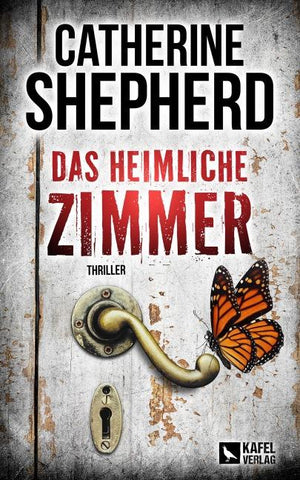 Das heimliche Zimmer: Thriller