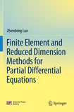 Finite Element and Reduced Dimension Methods for Partial Differential Equations